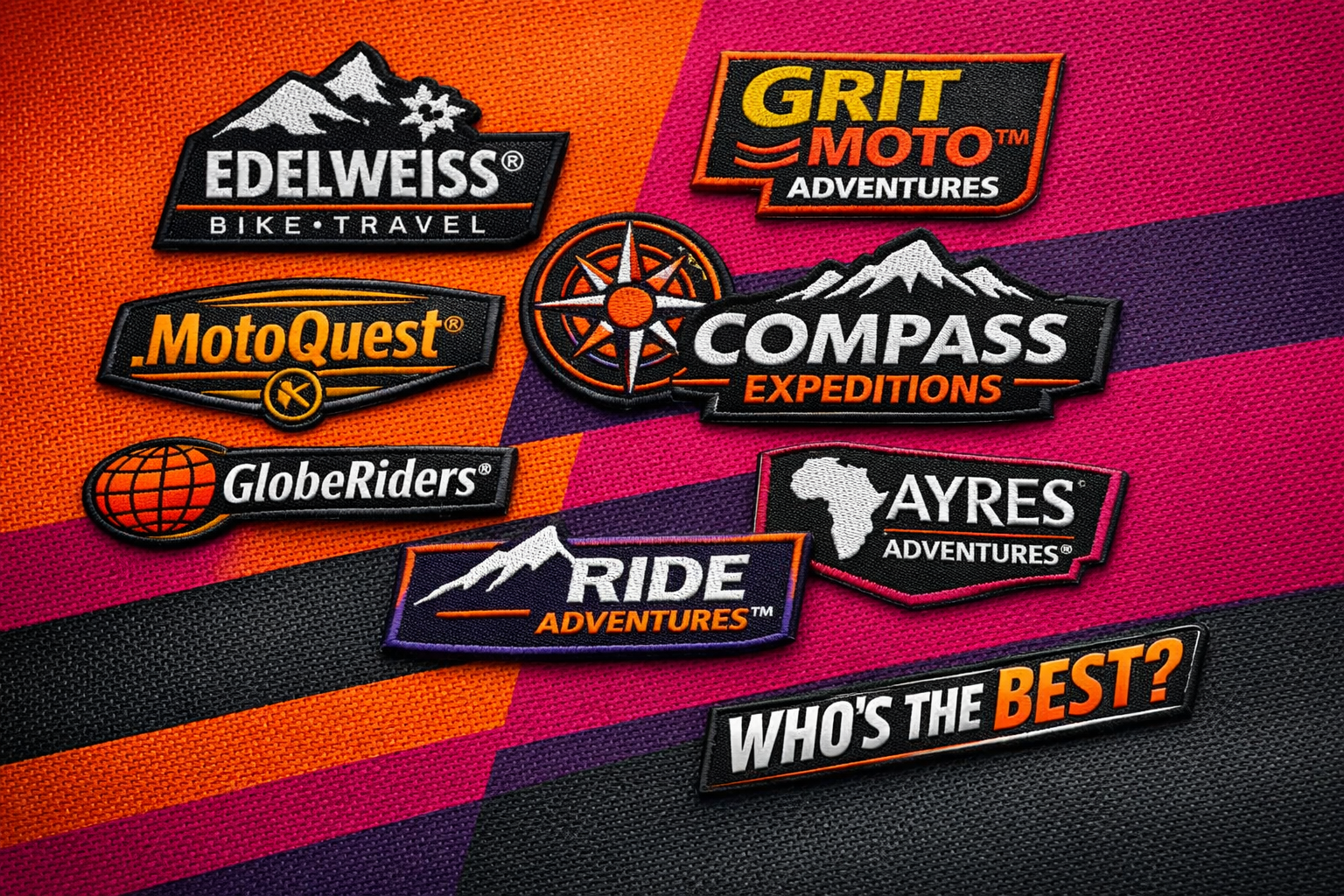 Best of Adventure Touring Companies - Who's Worth The Ride