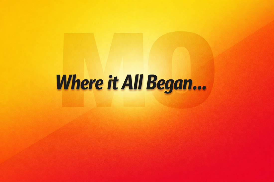 The Origin of MO - Where it All Began...